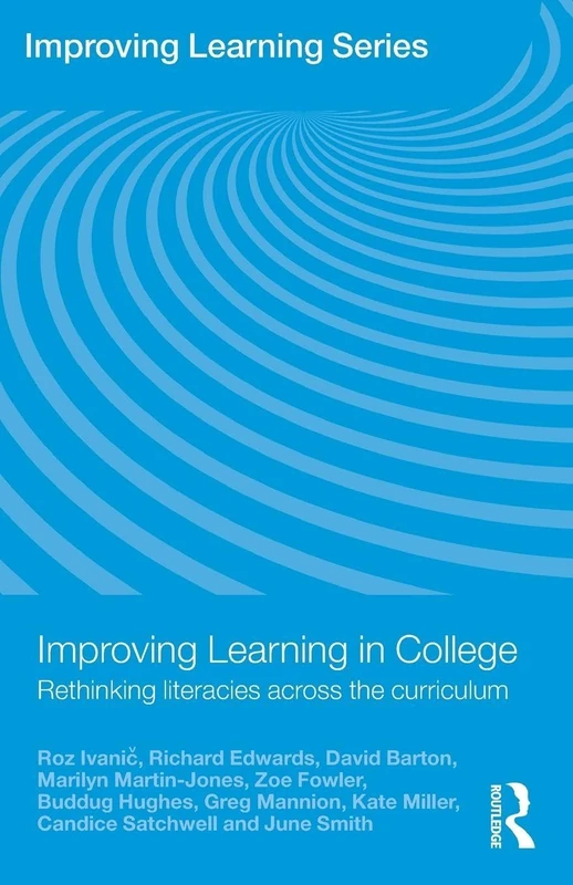 Improving Learning in College: Rethinking Literacies Across the Curriculum