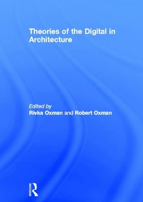 Routledge - Theories of the Digital in Architecture Book