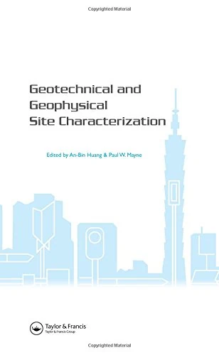 Geotechnical and Geophysical Site Characterization: Proceedings of the 3rd International Conference on Site Characterization (ISC'3, Taipei, Taiwan, ... (258 pages) + CD-ROM full papers (1508 pages)
