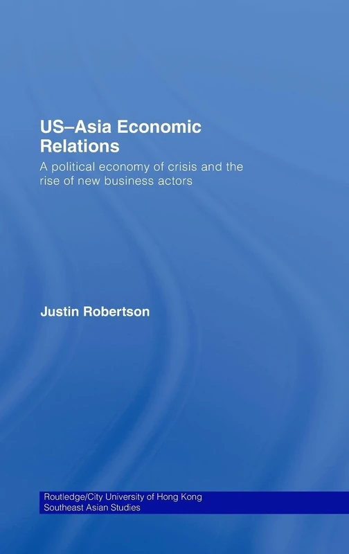 Routledge US-Asia Economic Relations: Political Economy Book - Image 1