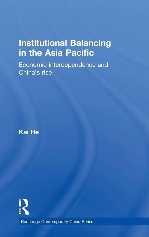 Routledge Institutional Balancing in the Asia Pacific Book