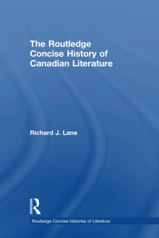The Routledge Concise History of Canadian Literature (Routledge Concise Histories of Literature) - Image 1