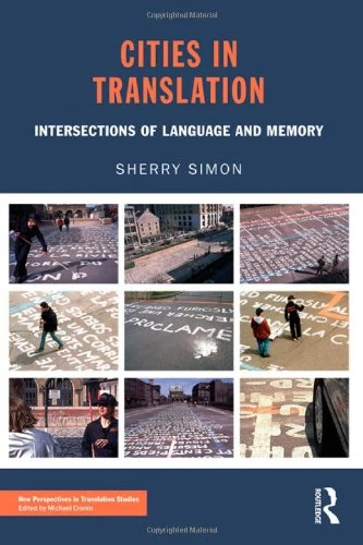 Cities in Translation: Intersections of Language and Memory (New Perspectives in Translation and Interpreting Studies) - Image 1