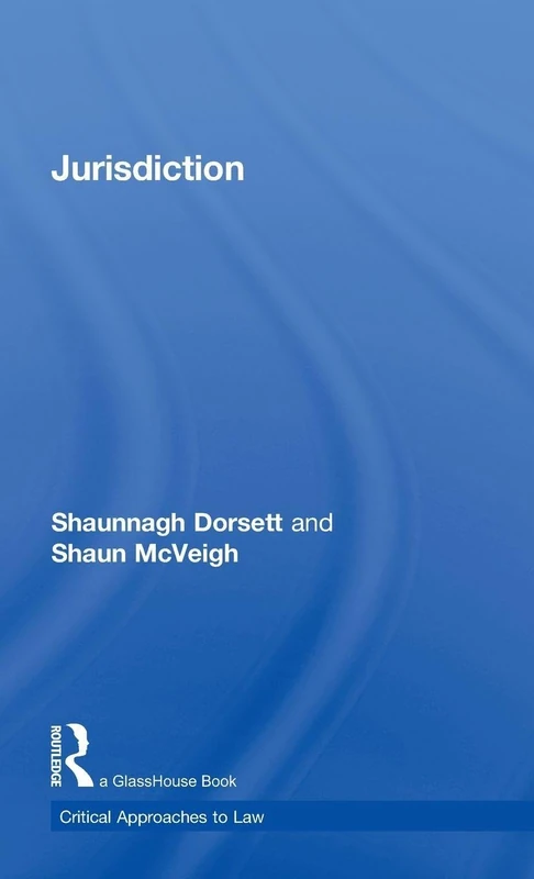 Routledge Jurisdiction (Critical Approaches to Law) Book