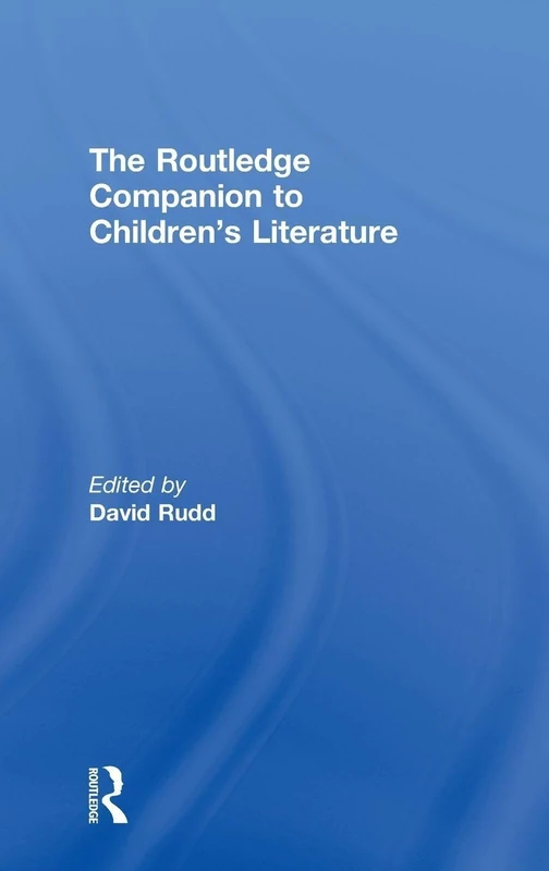 The Routledge Companion to Children's Literature