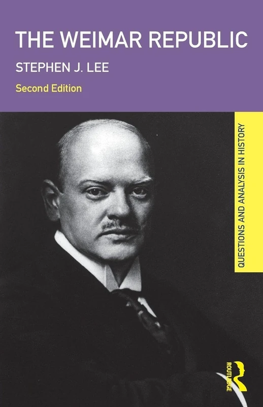 The Weimar Republic (Questions and Analysis in History)
