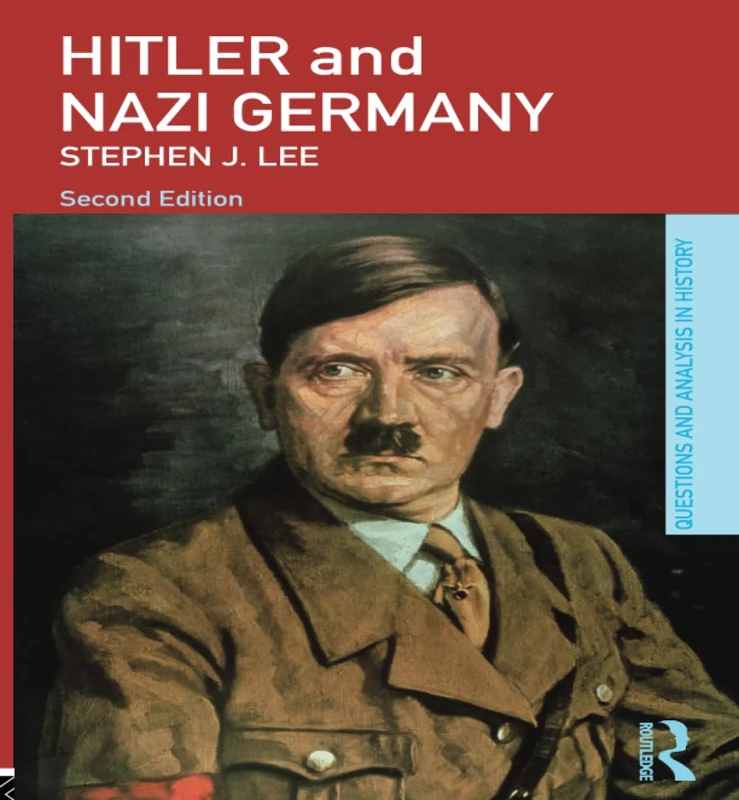 Hitler and Nazi Germany (Questions and Analysis in History)