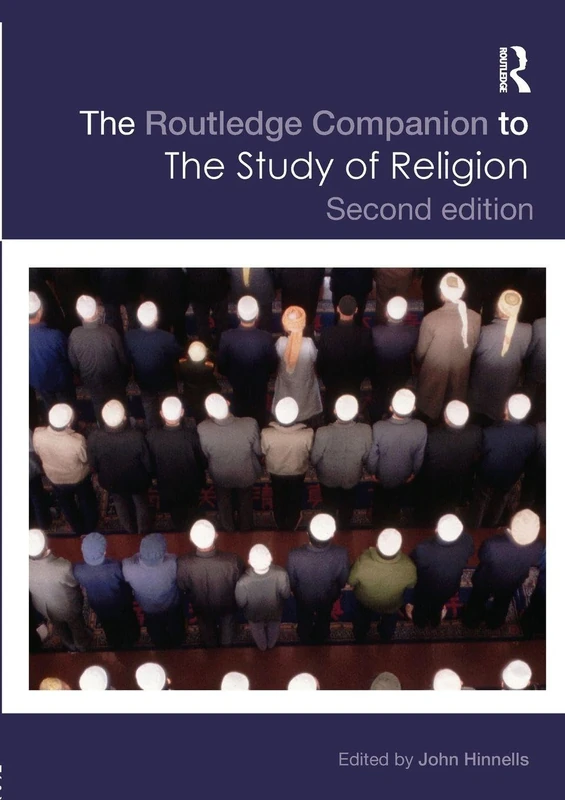 The Routledge Companion to the Study of Religion (Routledge Religion Companions)