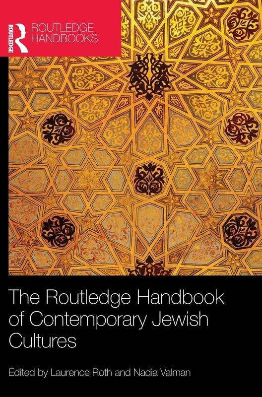 The Routledge Handbook of Contemporary Jewish Cultures (Routledge Literature Handbooks)