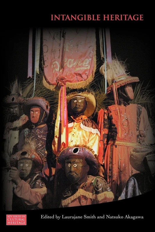 Intangible Heritage (Key Issues in Cultural Heritage)