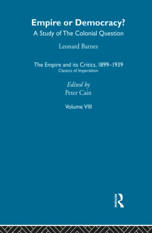 The Empire and its Critics, 1899-1939: Classics of Imperialism