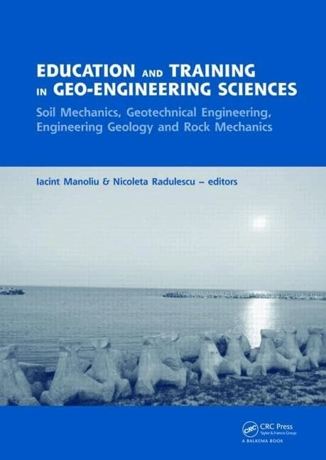 Education and Training in Geo-Engineering Sciences: Soil Mechanics and Geotechnical Engineering, Engineering Geology, Rock Mechanics