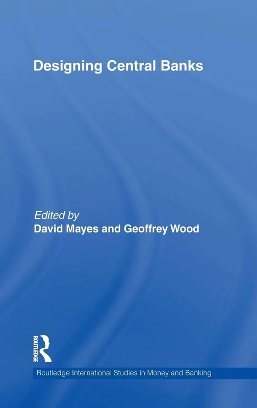 Designing Central Banks - Routledge International Studies Book