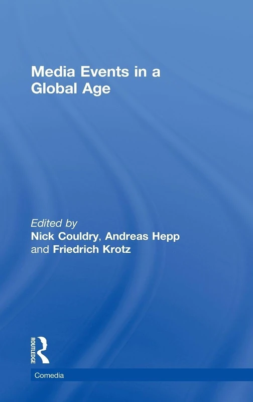 Routledge Media Events in a Global Age (Comedia) - Book