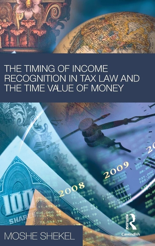 Routledge - The Timing of Income Recognition in Tax Law