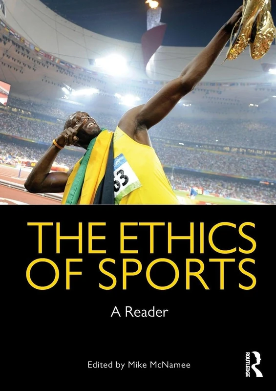 The Ethics of Sports: A Reader