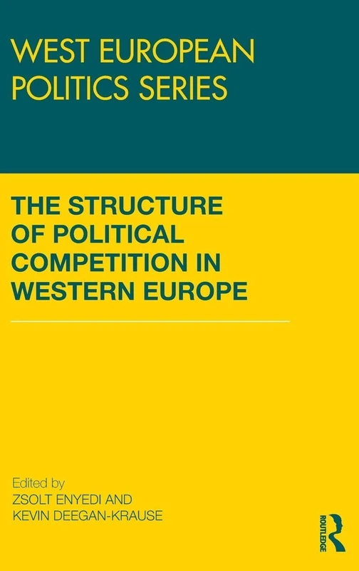 Routledge - The Structure of Political Competition in Western Europe