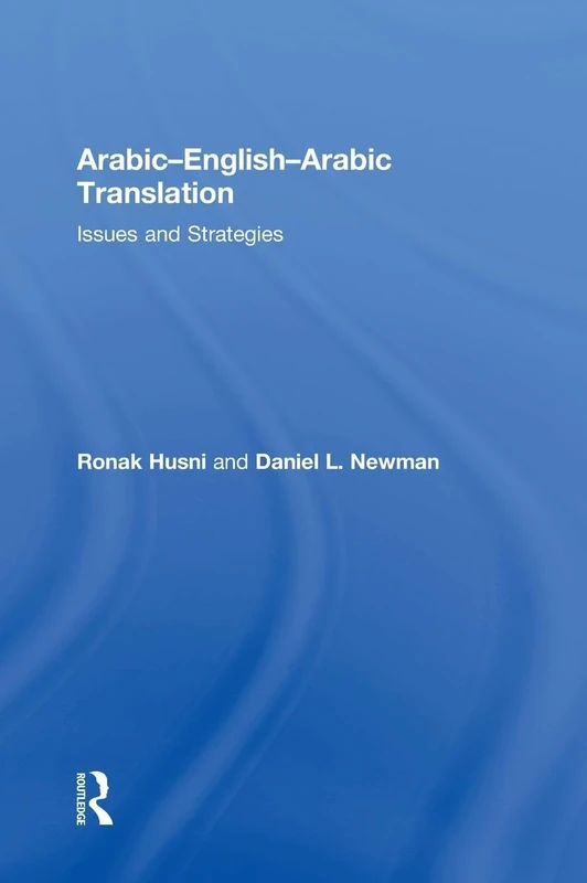 Arabic-English-Arabic Translation: Issues and Strategies