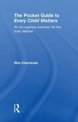 Routledge - The Pocket Guide to Every Child Matters for Teachers