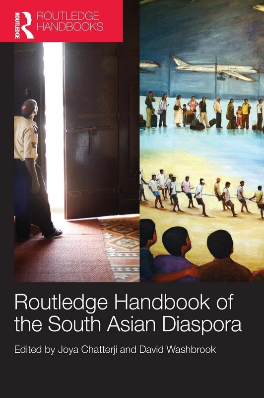 Routledge Handbook of the South Asian Diaspora (Routledge Handbooks (Hardcover))