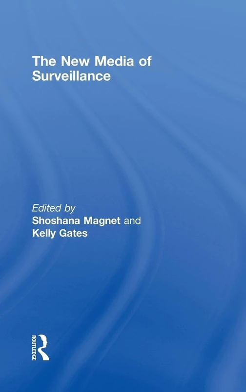 Routledge - The New Media of Surveillance Book