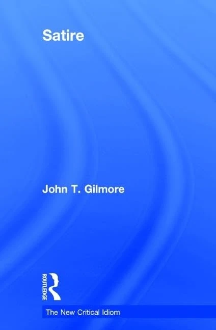 Satire (The New Critical Idiom)