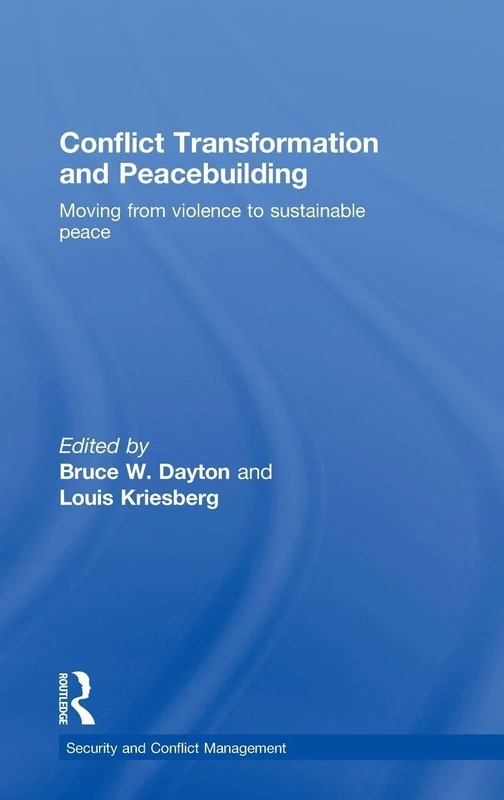 Routledge Conflict Transformation and Peacebuilding Book