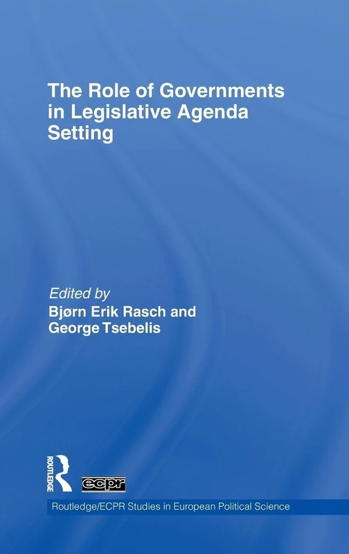 Routledge - Role of Governments in Legislative Agenda Setting