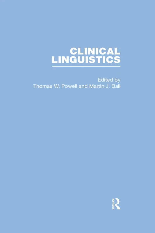 Clinical Linguistics (Critical Concepts in Linguistics)