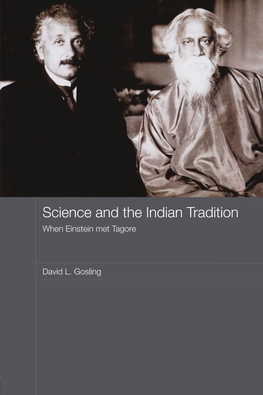 Science and the Indian Tradition: When Einstein Met Tagore (India in the Modern World (Numbered)): 03