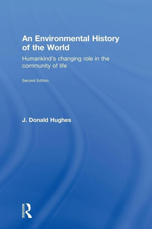 Routledge An Environmental History of the World - 2nd Edition