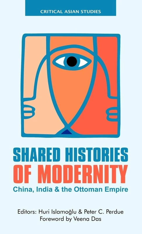 Routledge Shared Histories of Modernity - China, India, Ottoman