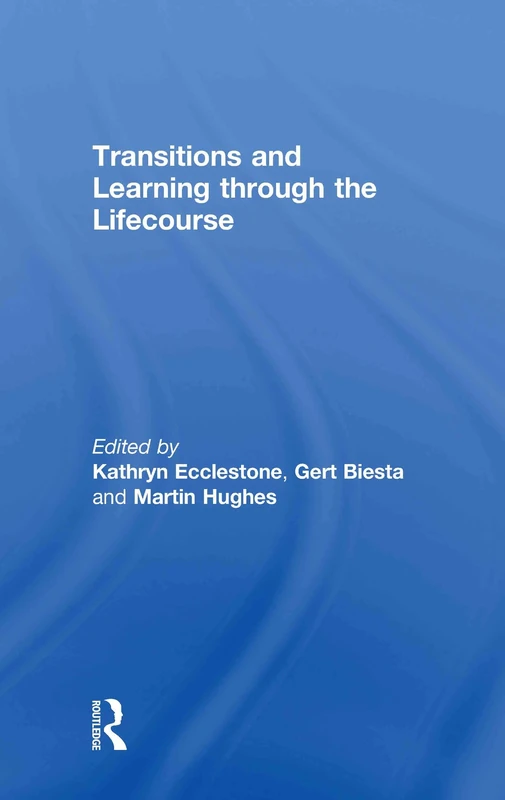 Transitions and Learning through the Lifecourse