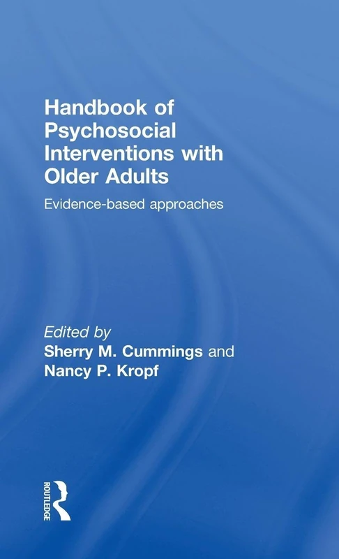 Routledge Handbook of Psychosocial Interventions with Older Adults