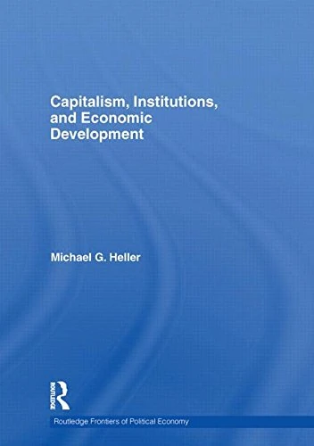 Routledge Capitalism, Institutions, and Economic Development