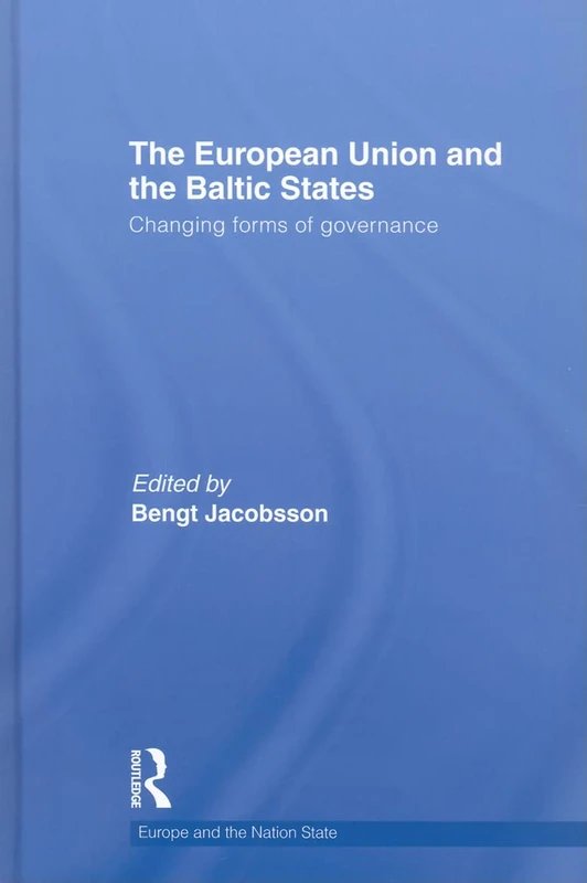 Routledge - The European Union and the Baltic States Book