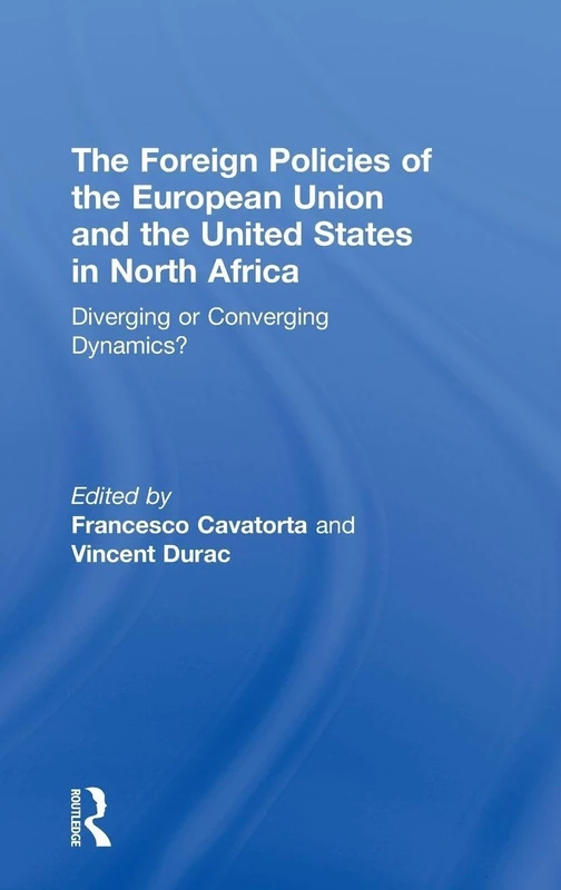 Routledge - EU and US Foreign Policies in North Africa Book