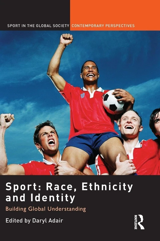 Routledge Sport: Race, Ethnicity and Identity Book