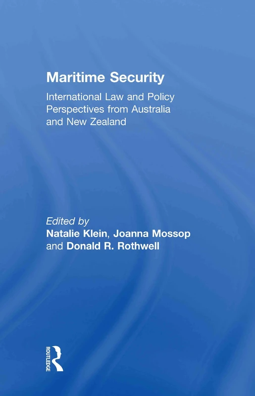 Routledge Maritime Security: Law and Policy Perspectives