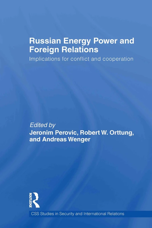Routledge Russian Energy Power and Foreign Relations Book