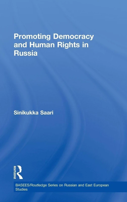 Promoting Democracy and Human Rights in Russia - Routledge