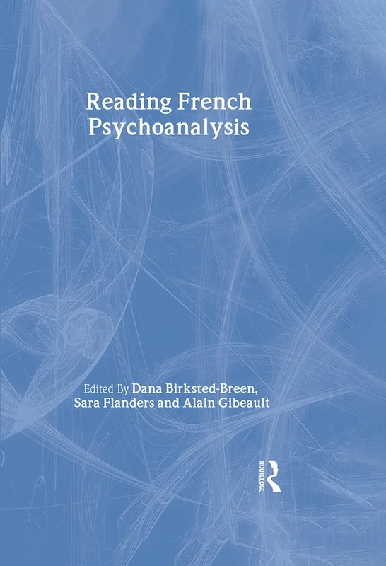 Routledge Reading French Psychoanalysis - Teaching Series