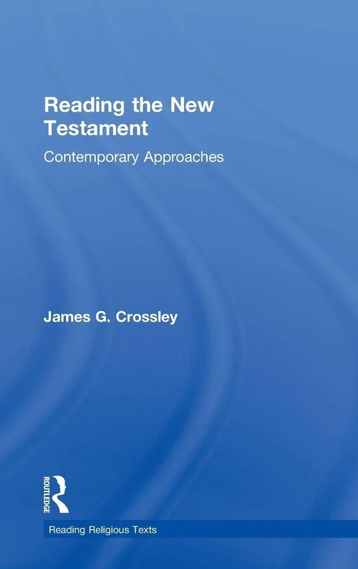 Routledge Reading the New Testament: Contemporary Approaches