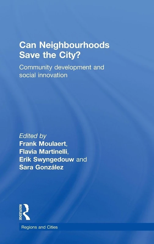 Routledge Can Neighbourhoods Save the City? - Social Innovation
