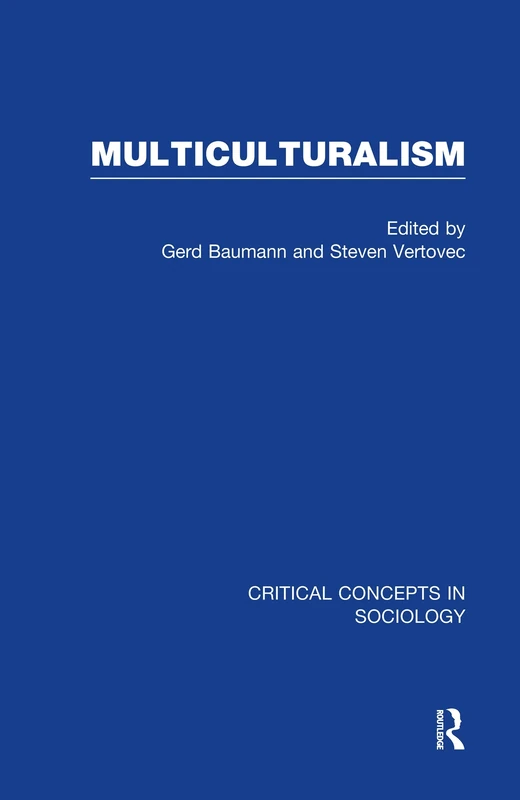 Multiculturalism (Critical Concepts in Sociology)