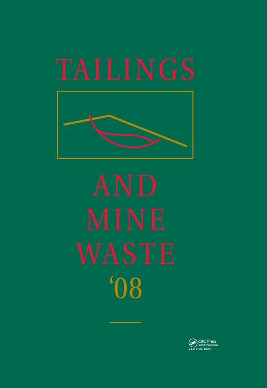 Tailings and Mine Waste '08: Proceedings of the 12th International Conference, Vail, Colorado, USA, 19-22 October 2008