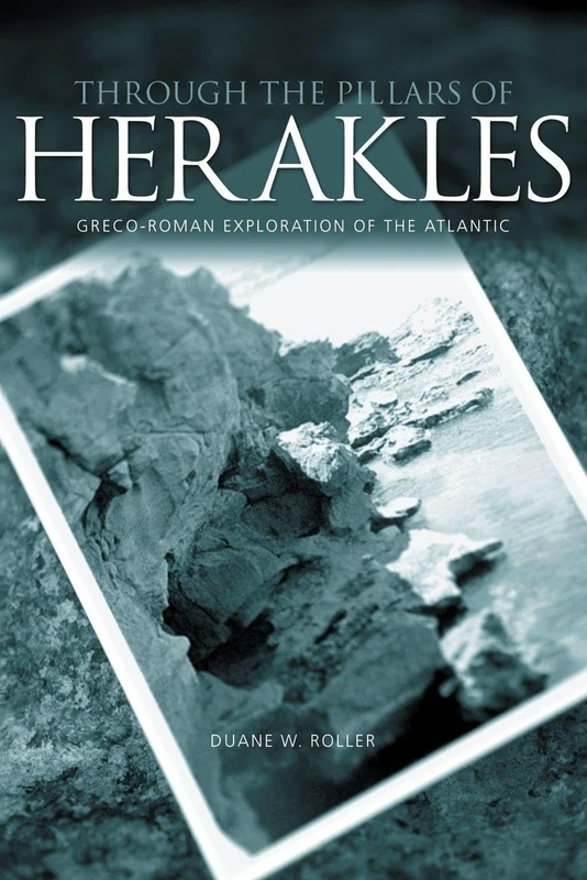 Through the Pillars of Herakles: Greco-Roman Exploration of the Atlantic
