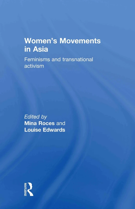 Women's Movements in Asia: Feminisms and Transnational Activism