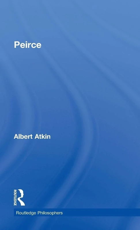 Peirce (The Routledge Philosophers)