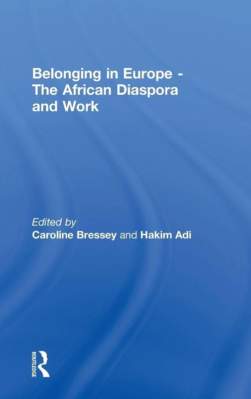 Routledge - Belonging in Europe: The African Diaspora and Work